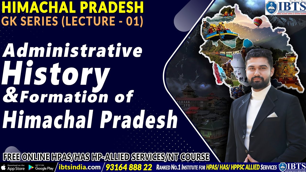 HP GK Lecture 1: Administrative History & Formation of Himachal Pradesh: Best HPAS Coaching by IBTS