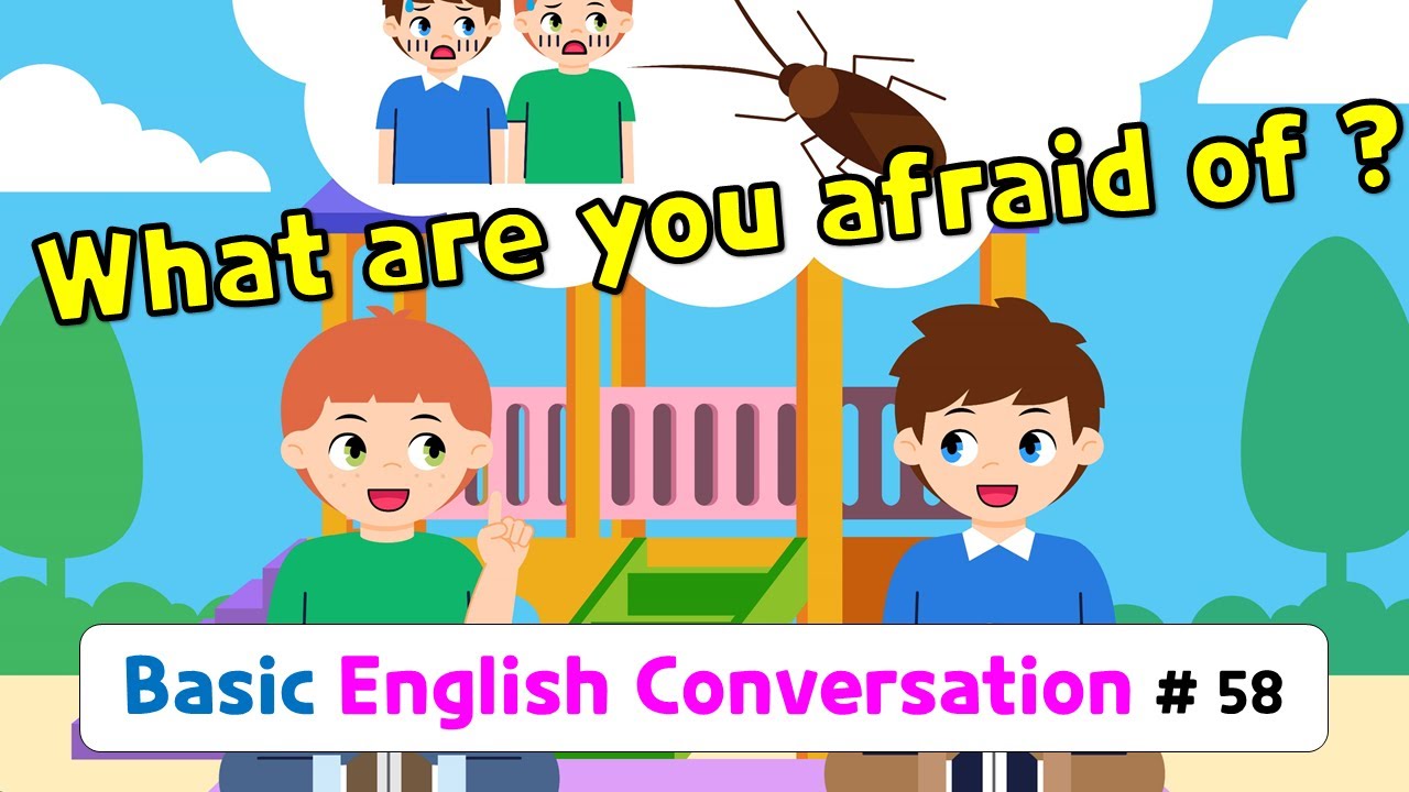 Ch.58 What are you afraid of? | Basic English Conversation Practice for Kids