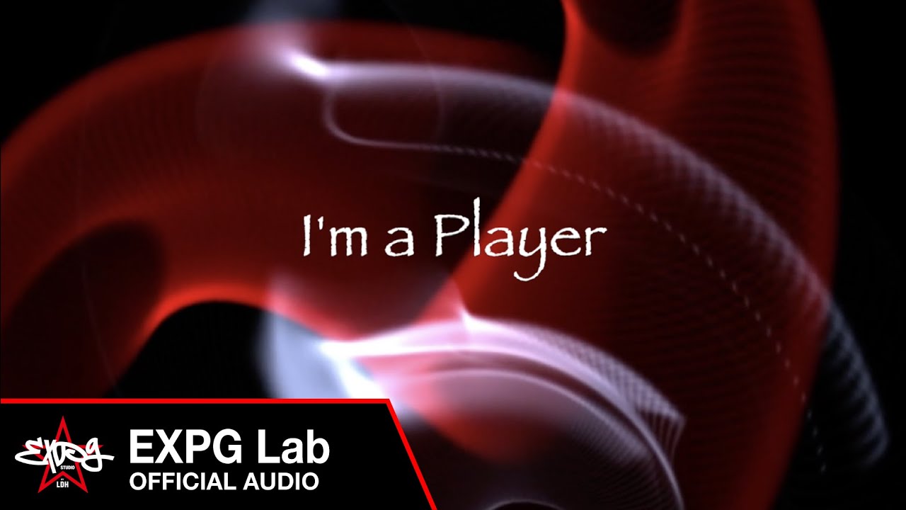【EXPG ENTERTAINMENT】EXPG Lab - I'm Plyer - Official Audio