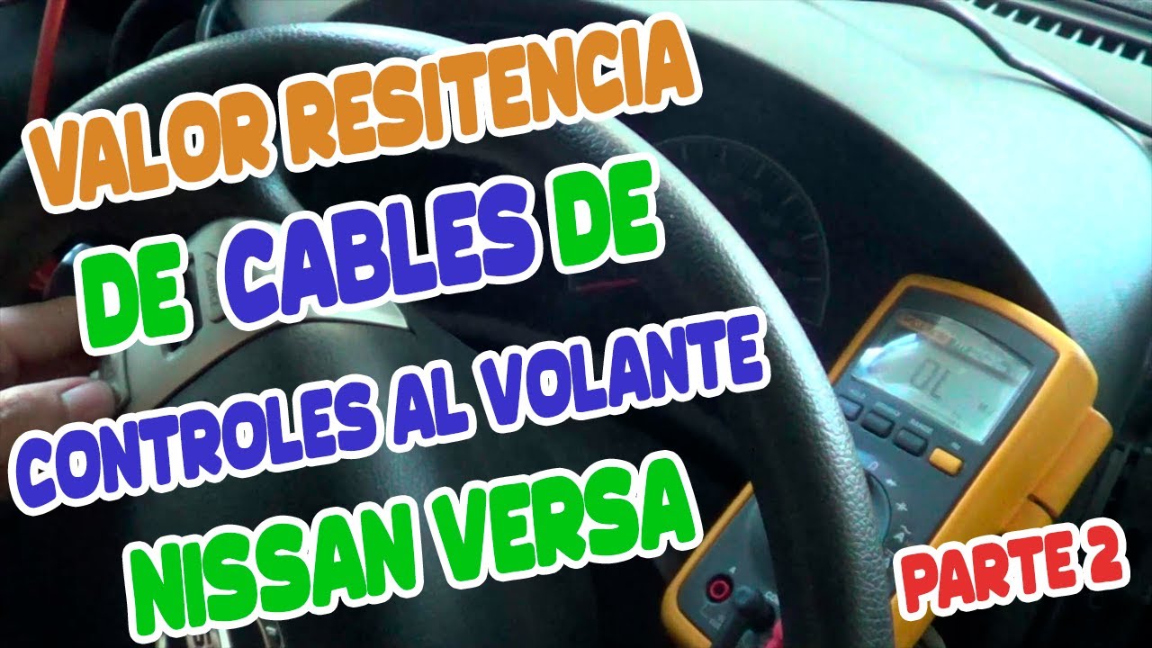 Valor de Resistencia Mandos al Volante Nissan Versa #MandosAlVolante_by_Luigi_Tech