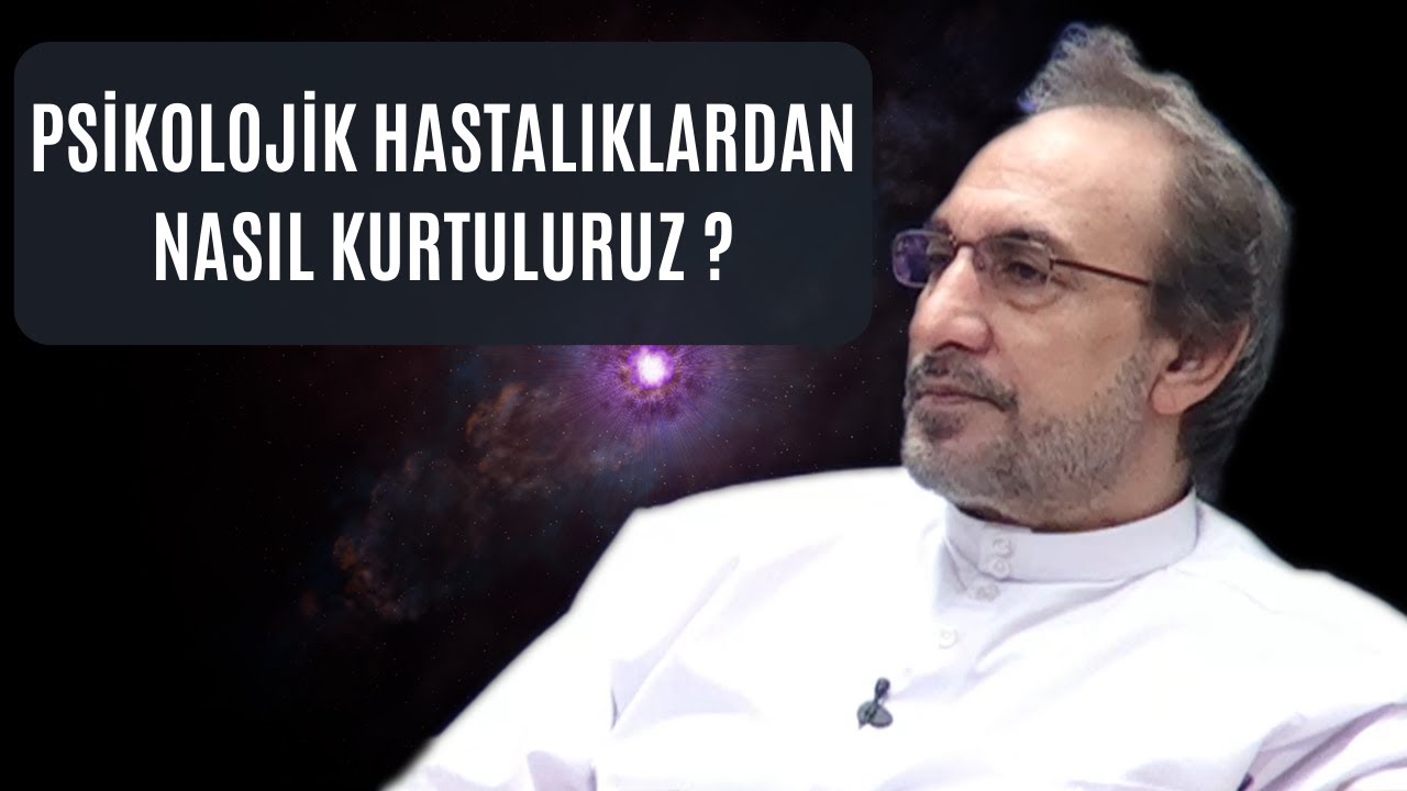 Psikolojik Hastalıklardan Nasıl Kurtuluruz? - Muhammed Hüseyin (R.A)
