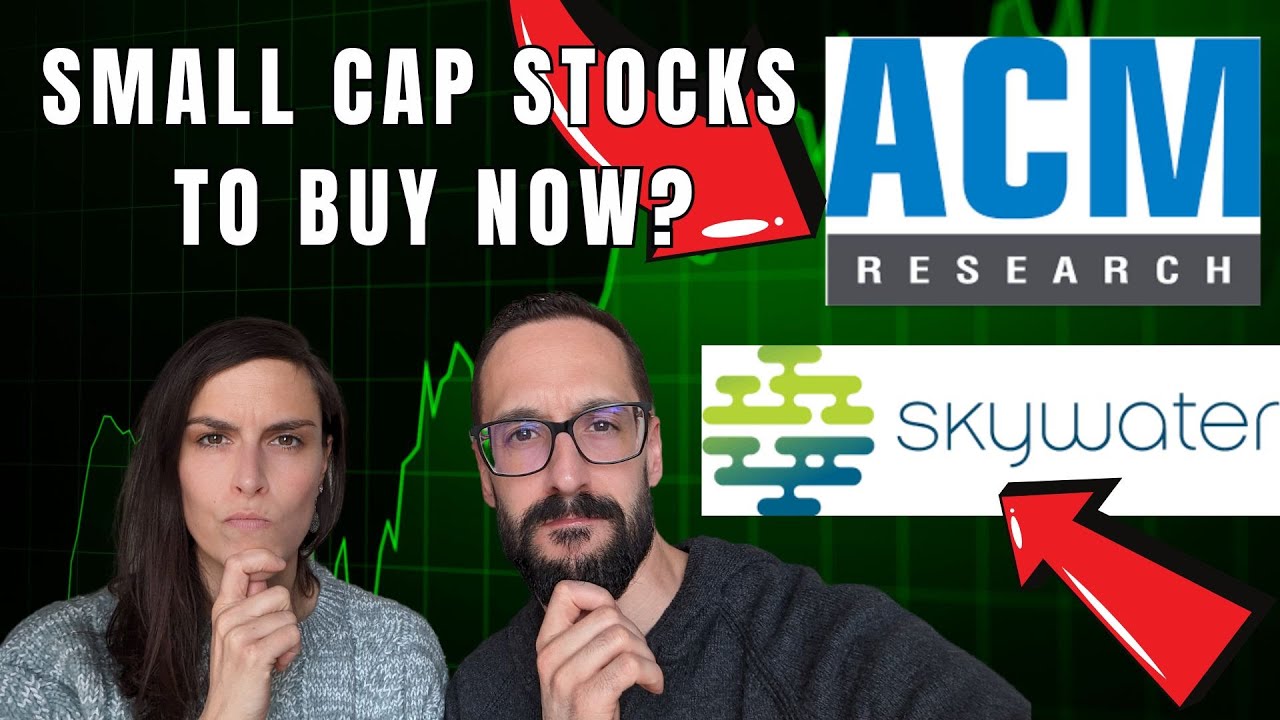 Soaring Small Cap Stocks to Buy Now? &ndash; Skywater Technology (SKYT) and ACM Research (ACMR)