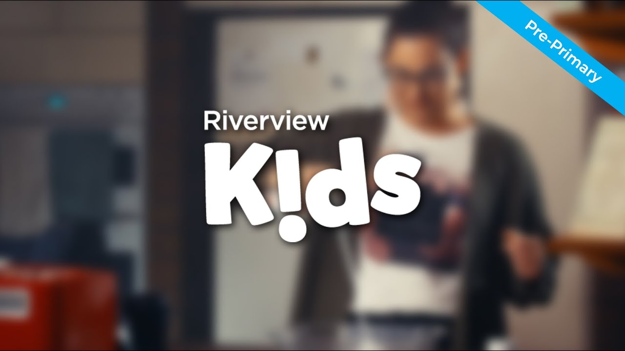 Riverview Kids Pre-Primary - God is Love