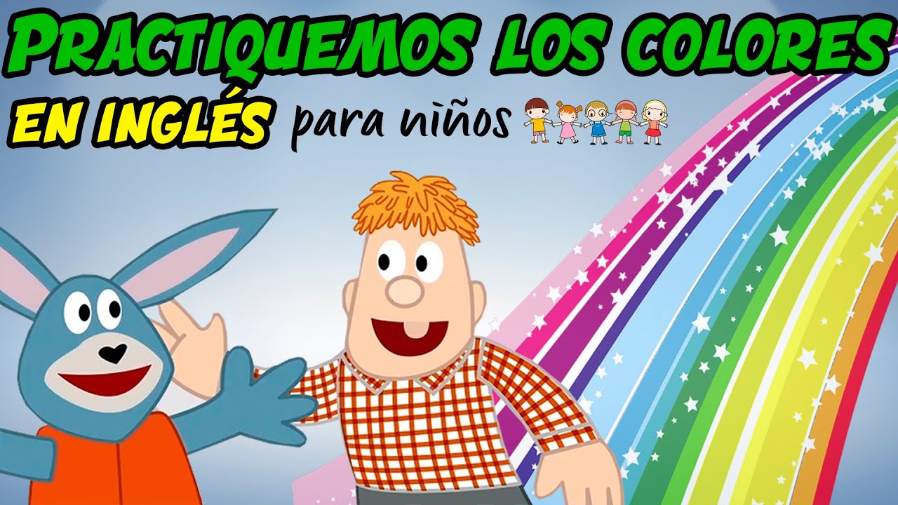 Practiquemos los COLORES en INGLÉS de forma divertida