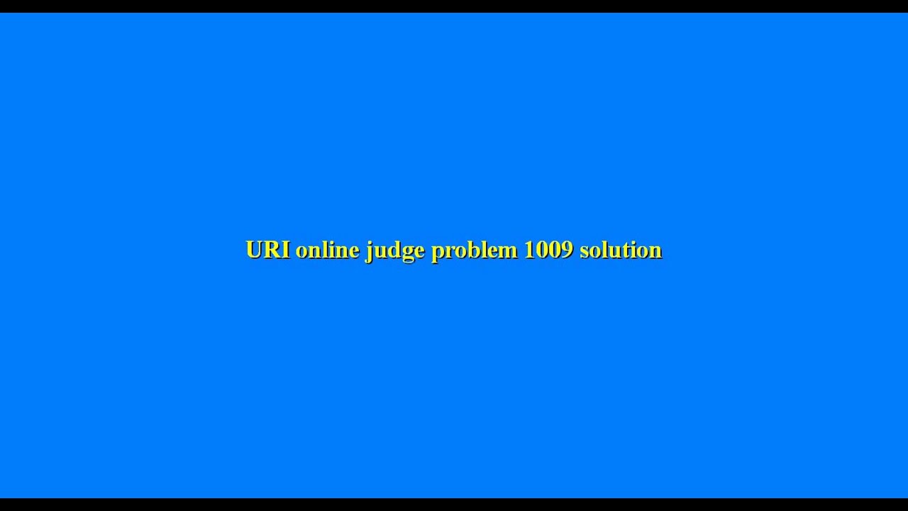 URI online Judge problem 1009 solution