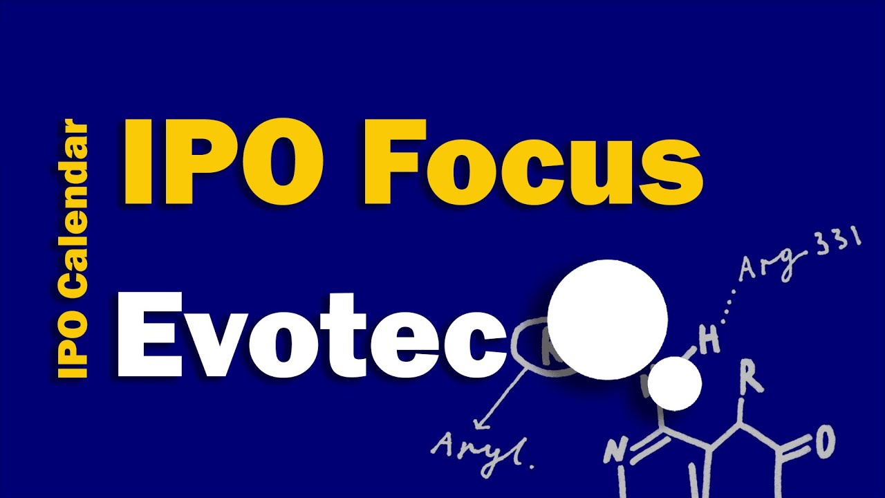 Evotec SE (EVO) | IPO Focus - Drug Discovery Solutions for Pharmaceutical Industry