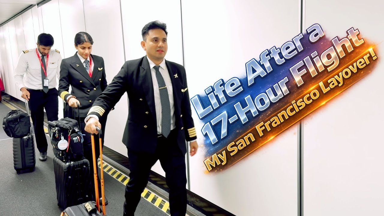 A DAY IN MY LIFE AS A PILOT | From Cockpit to City  | san francisco Layover