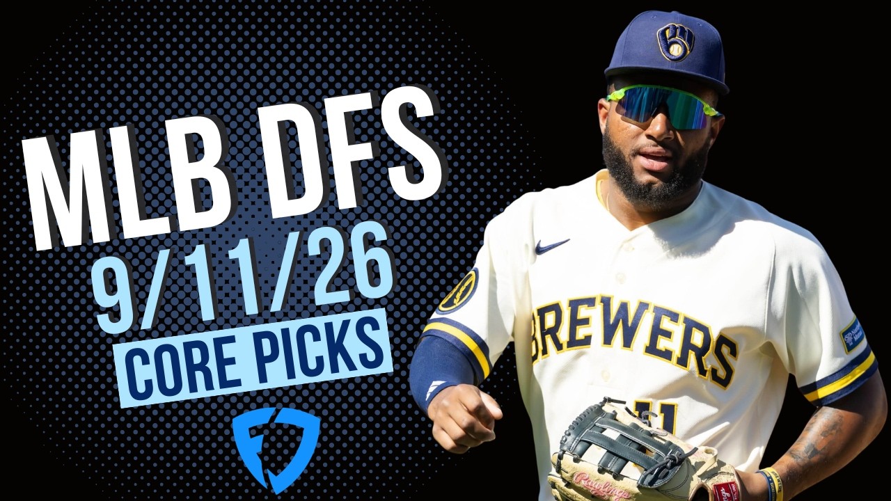 MLB DFS: основные прогнозы на 11.09.26 | FanDuel Main Slate