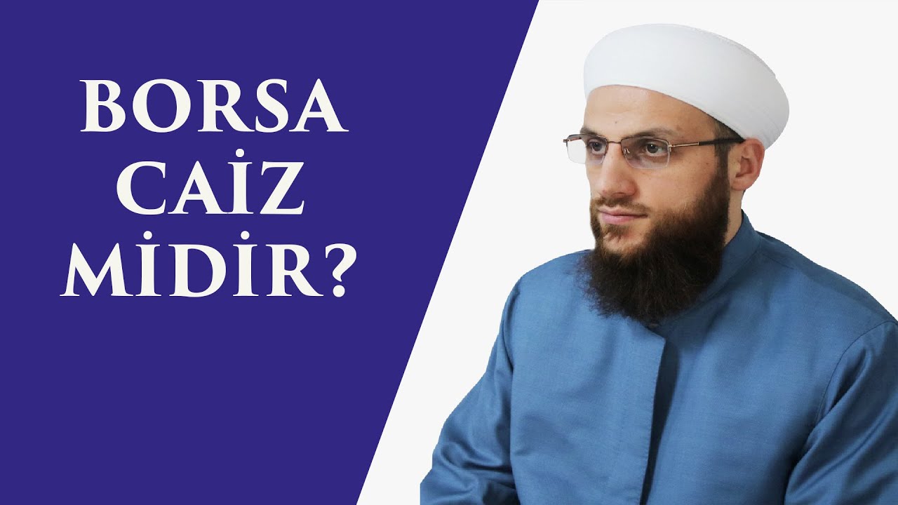 BORSA CAİZ MİDİR?  - ÖMER FARUK KORKMAZ HOCA