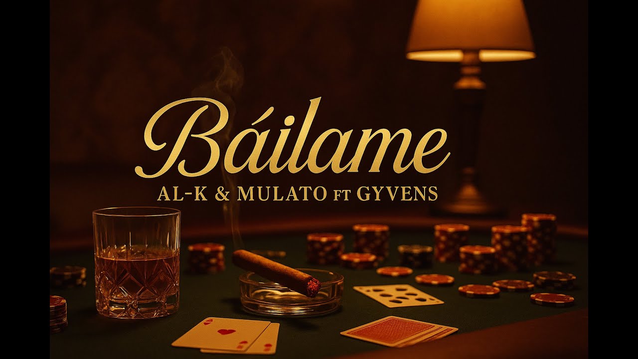 Bailame - Al-K Y Mulato Ft Gyvens (Prod: Tomaritmo)