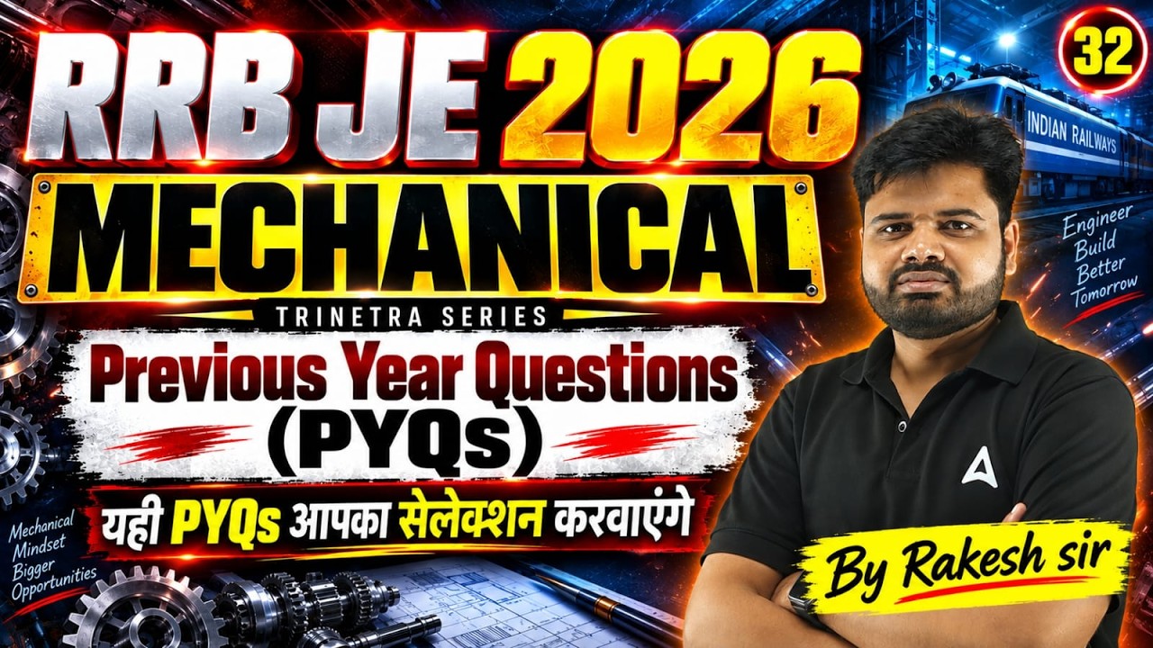 RRB JE 2026 | RRB JE Mechanical Engineering PYQs | RRB JE Mechanical MCQs | By Rakesh Sir
