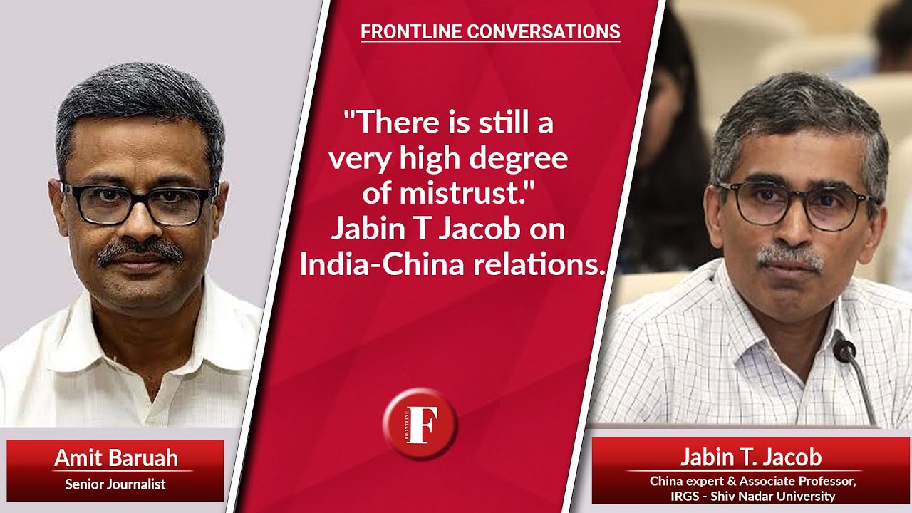 Understanding India-China Relations in 2024: A Deep Dive with Dr. Jabin T. Jacob