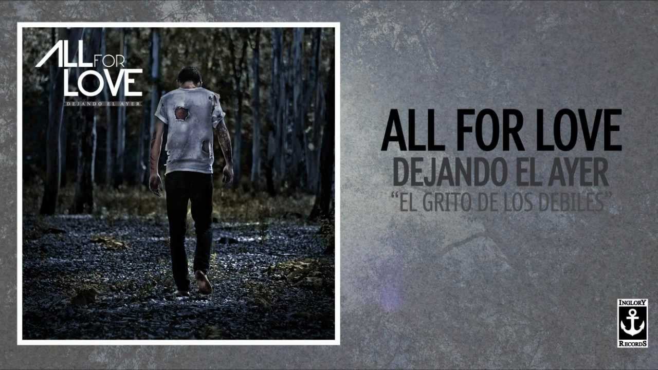 All For Love - El Grito de los Débiles (Versión EP)