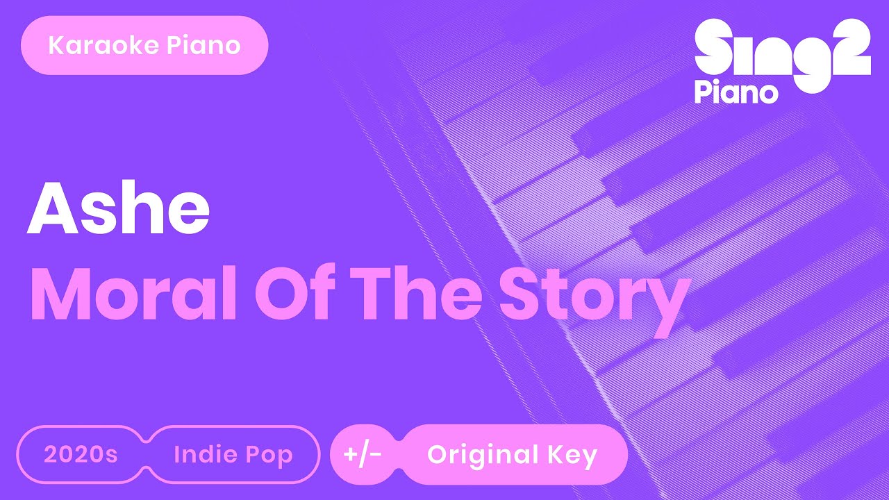Ashe - Moral of the Story (Piano Karaoke)