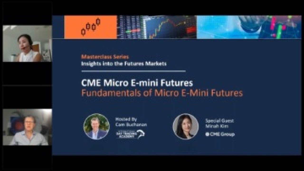 Futures Masterclass Part 2 of 5 - Micro E-Mini Futures with Guests CME Group