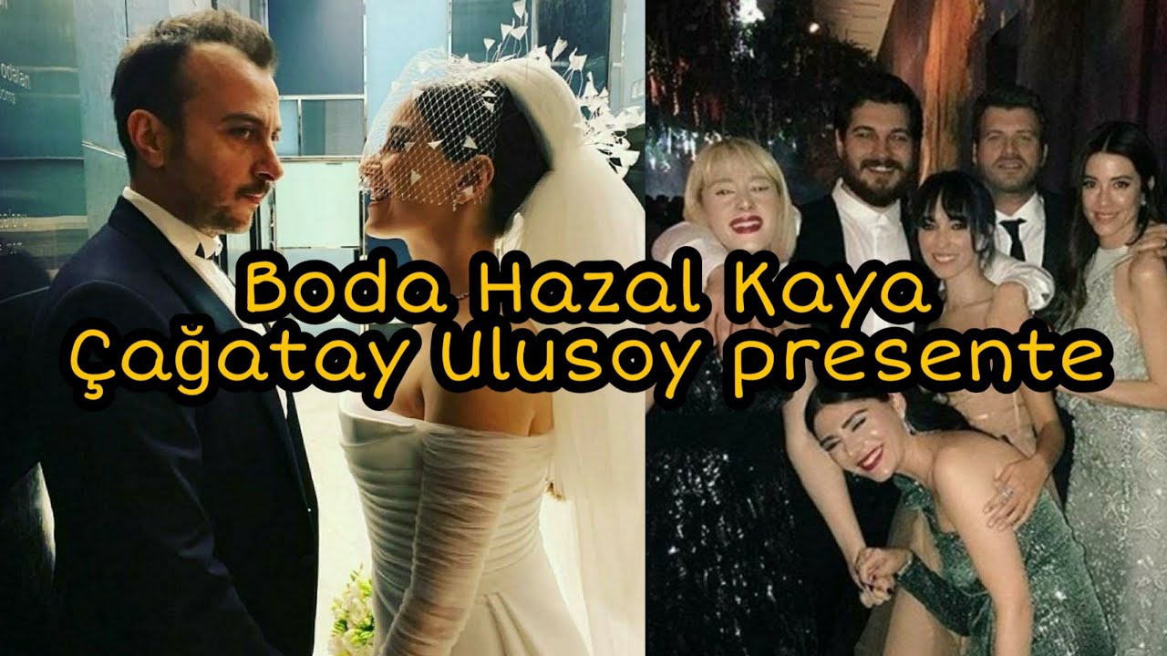Boda de Hazal kaya invitado Çağatay Ulusoy