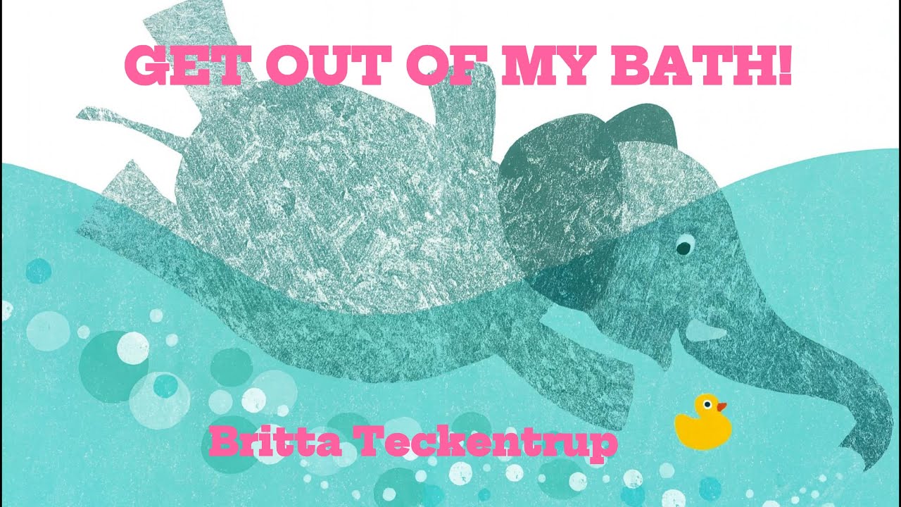 Get Out of My Bath! by Britta Teckentrup | Animal Storytime & Read Aloud by 