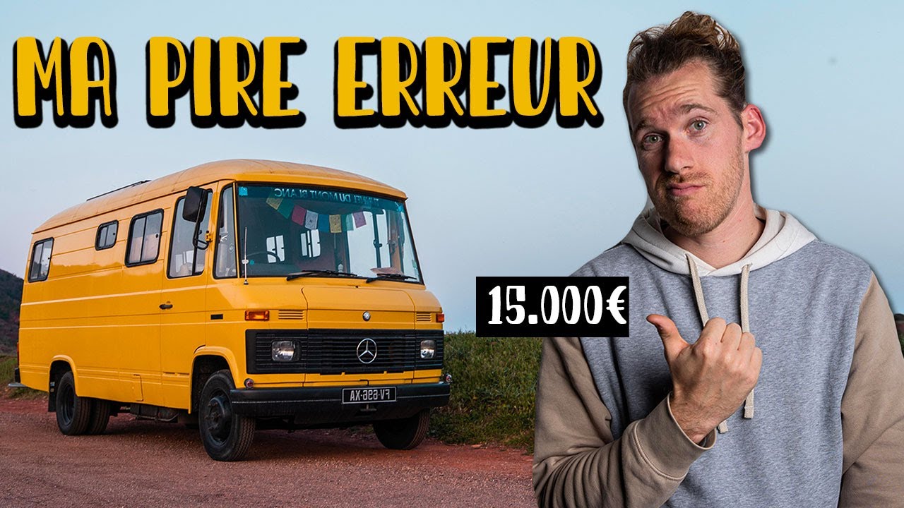 J’achète un van sur un coup de tête ! Pire erreur en vanlife