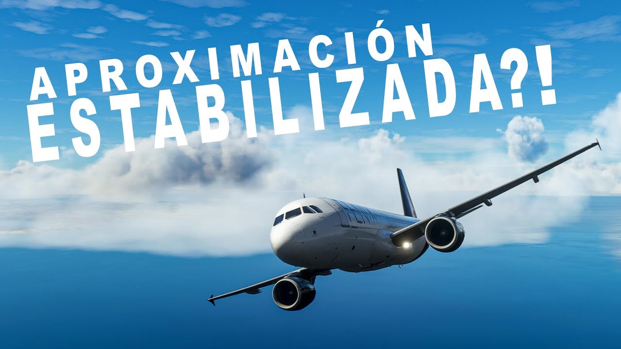 Aproximaciones de no precisión estabilizadas por piloto real 320