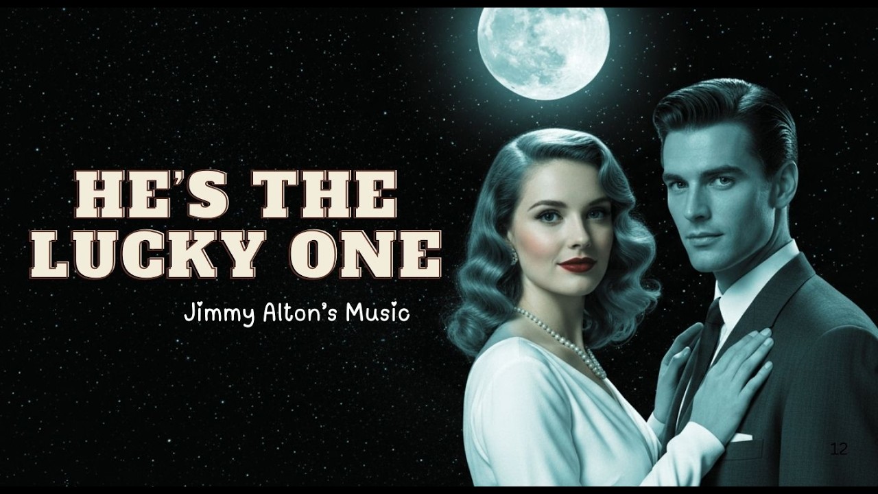 He's The Lucky One | Jimmy Alton AI Crooner | Timeless Romance