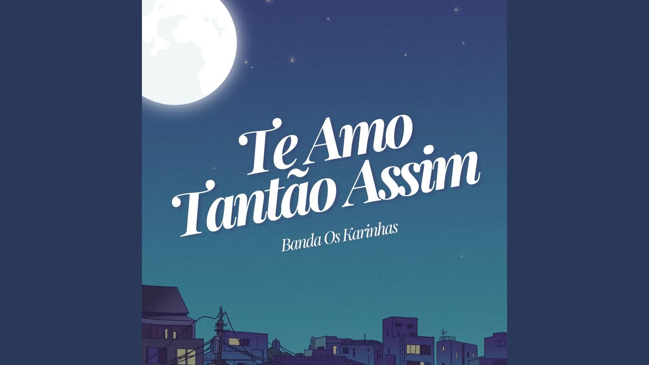 Te Amo Tantão Assim