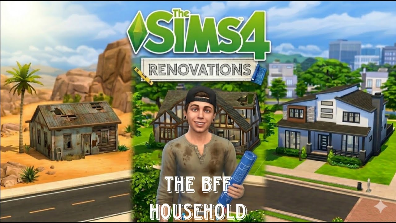 The Sims - Renovations (BFF Household) Part 1