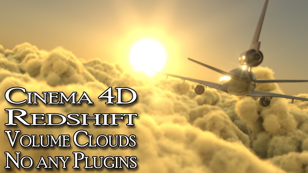 Redshift C4D / Volume Clouds / No Plugins