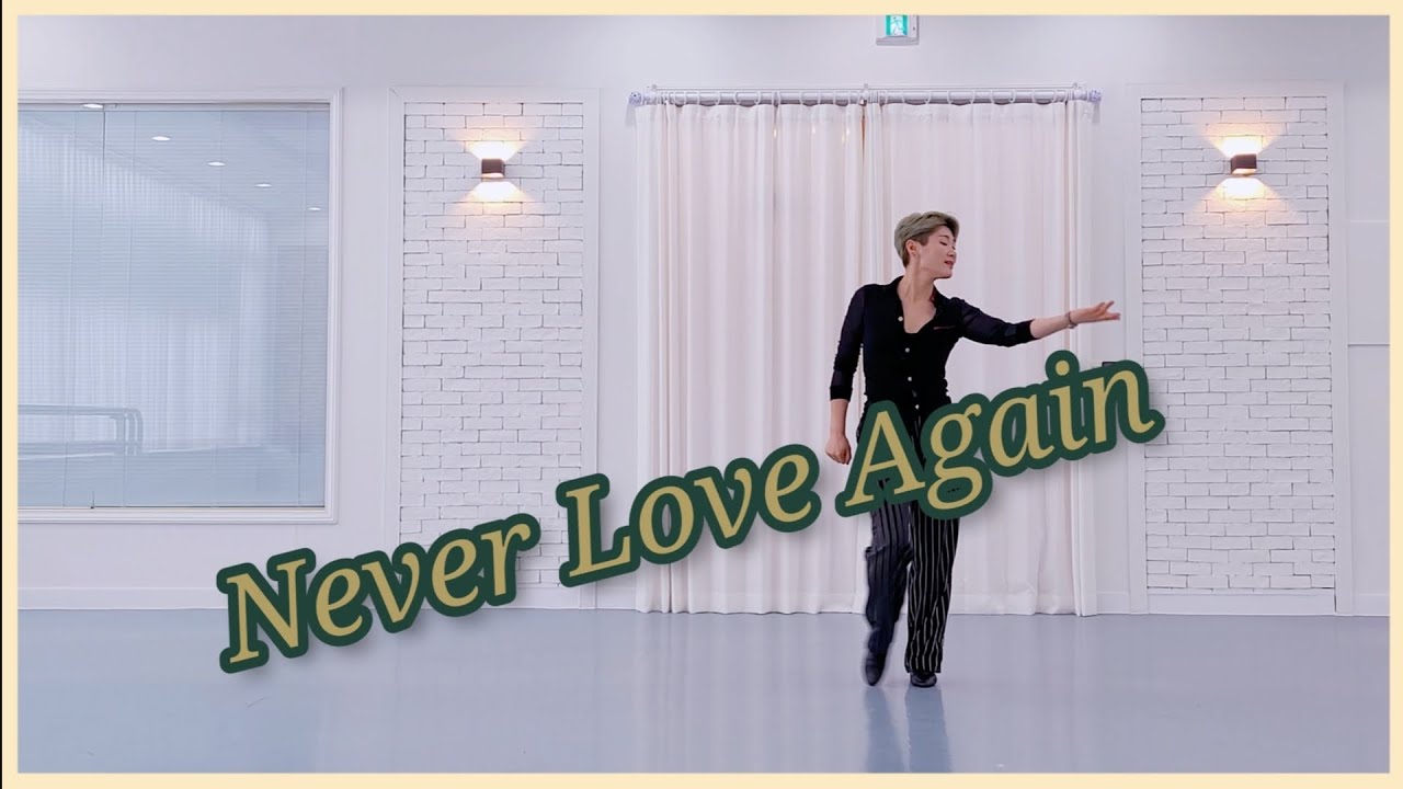 Never Love Again linedance 상급라인댄스