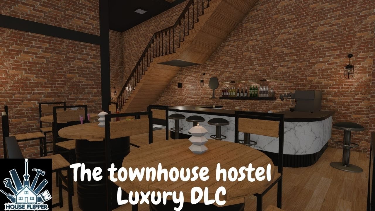 HOUSE FLIPPER / The townhouse hostel / Luxury DLC
