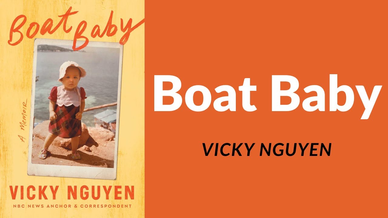 Boat Baby by Vicky Nguyen | A Bold, Heartfelt Refugee Memoir