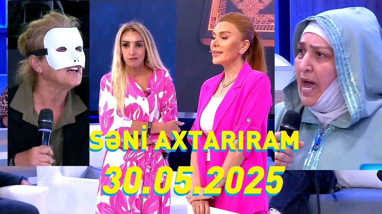 Səni axtarıram 30.05.2025 Tam veriliş / Seni axtariram 30.05.2025