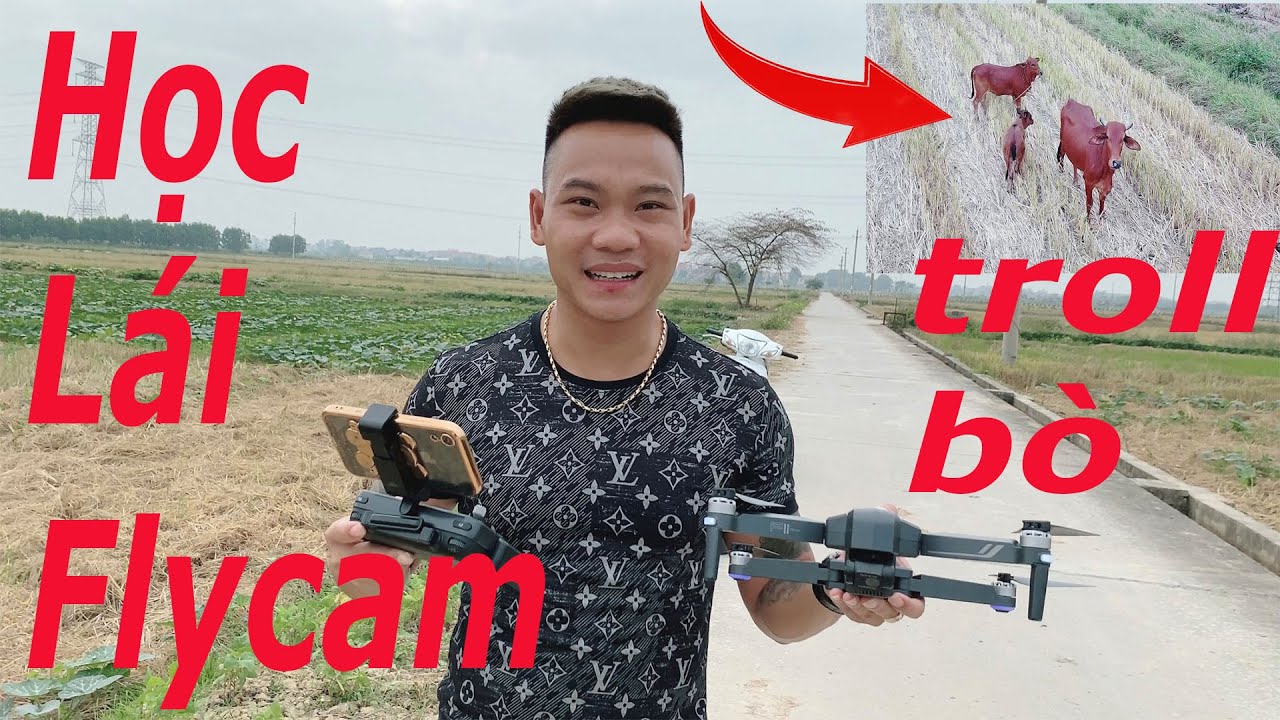 Vinh Tiền Lẻ | Học Lái Flycam Và Màn Troll Bò Bằng Flycam.