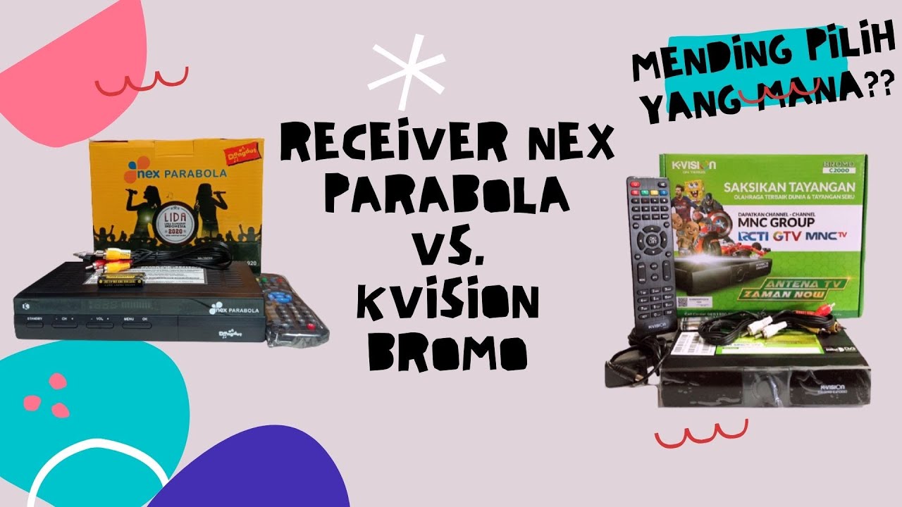 NEX PARABOLA Vs. KVISION BAGUSAN MANA ?? BEDANYA APA ? Mari kita simak ...