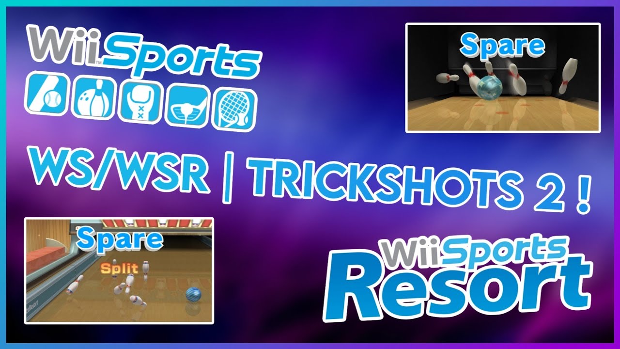 Trickshots 2 | Wii Sports/Wii Sports Resort Bowling