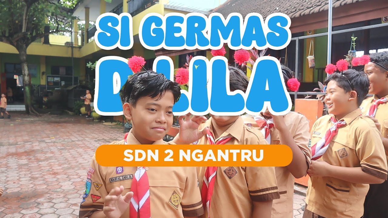 Si Germas Dlila SDN 2 Ngantru Trenggalek