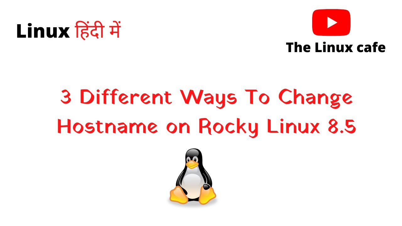 Ways To Change Hostname on Rocky Linux 8.5