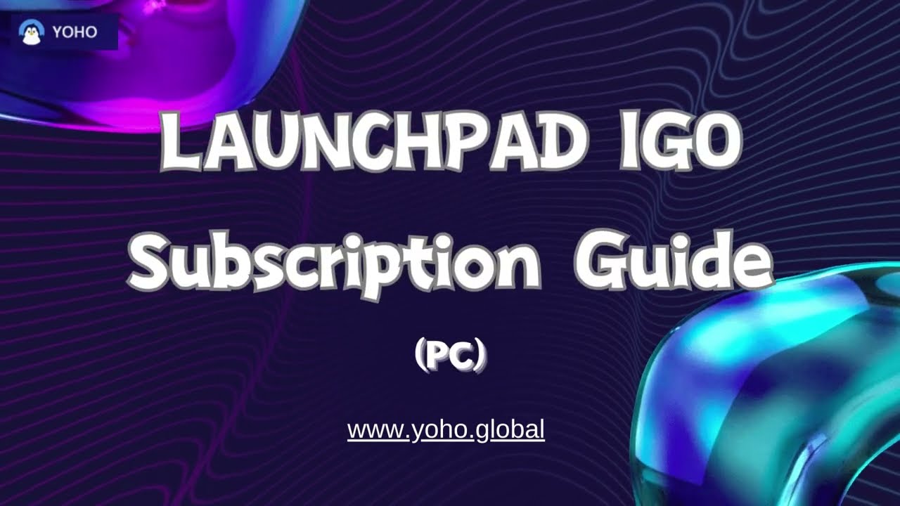 YOHO Launchpad IGO Subscription Guide #yoho #igo #launchpad #gamefi #crypto #btc