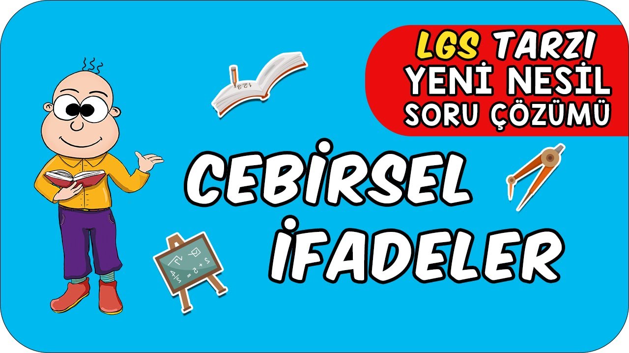 Cebirsel İfadeler  LGS Tarzı Yeni Nesil Soru Çözümü ✍🏻