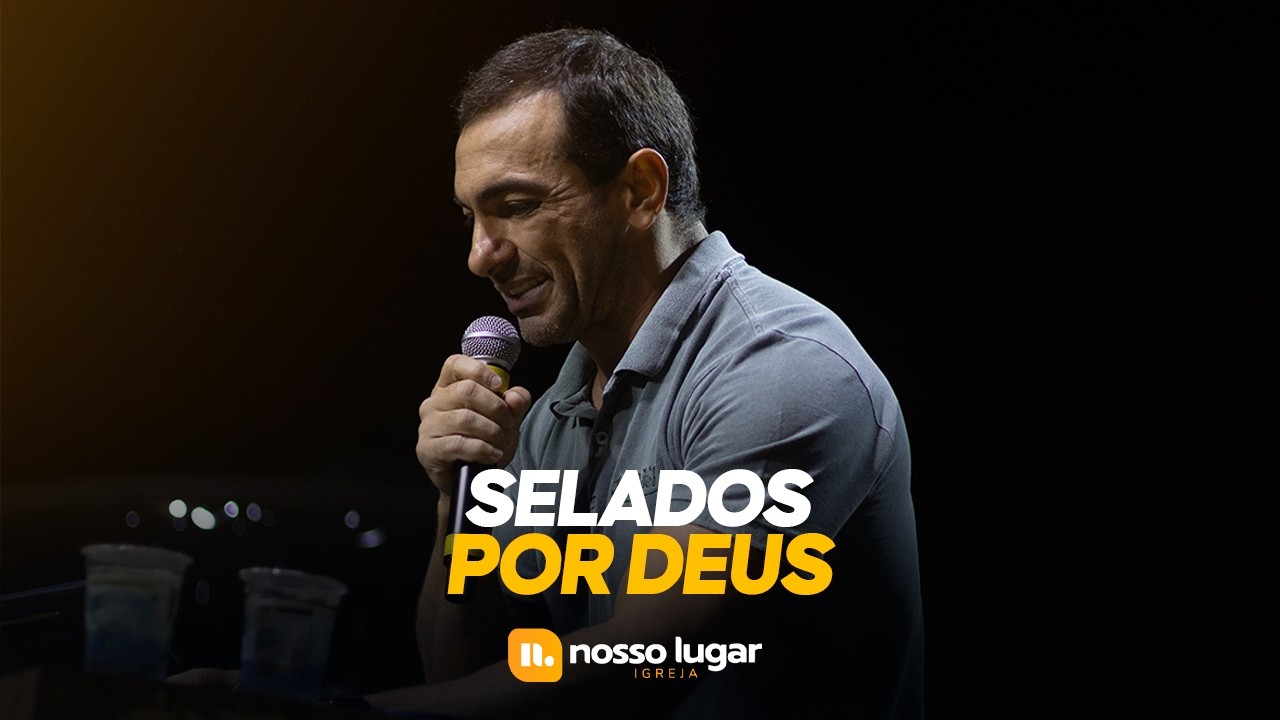 PR MARCIO BARBIERI - SELADOS POR DEUS