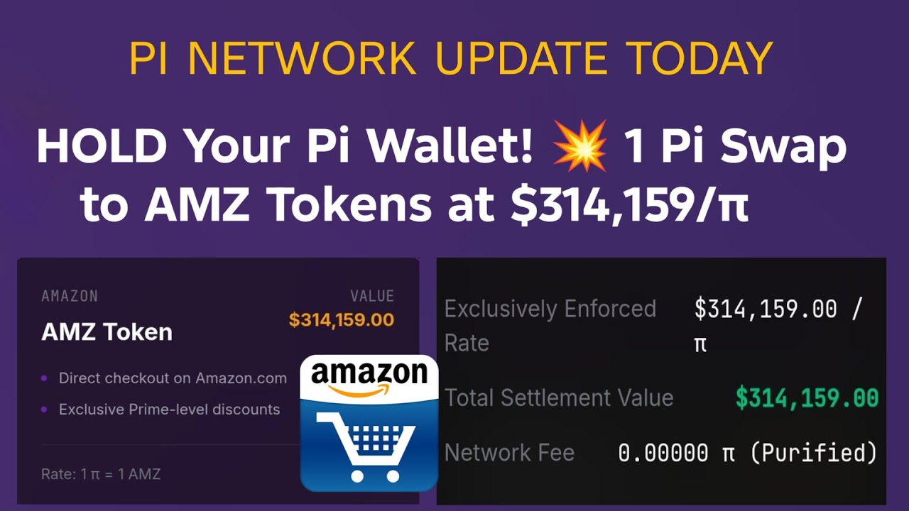 HOLD Your Pi Wallet! 1 Pi Swap to AMAZON Tokens at 314,159/&pi;