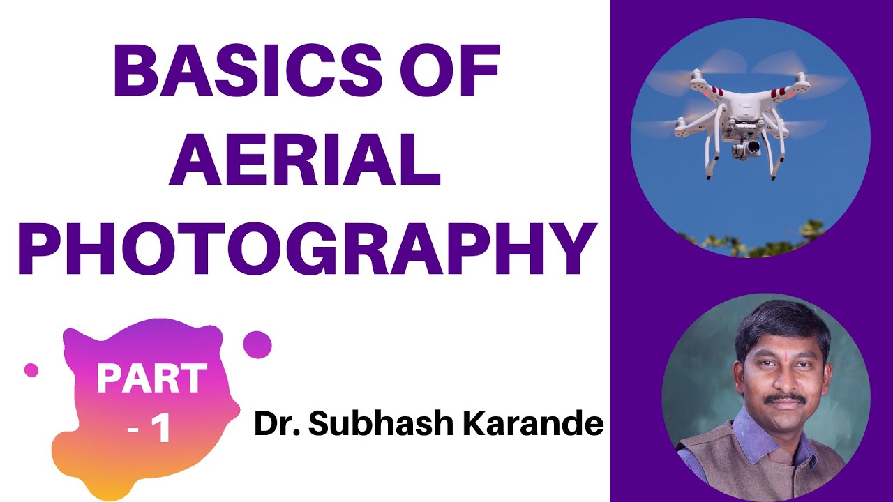 Basic of Aerial Photography- Part  1