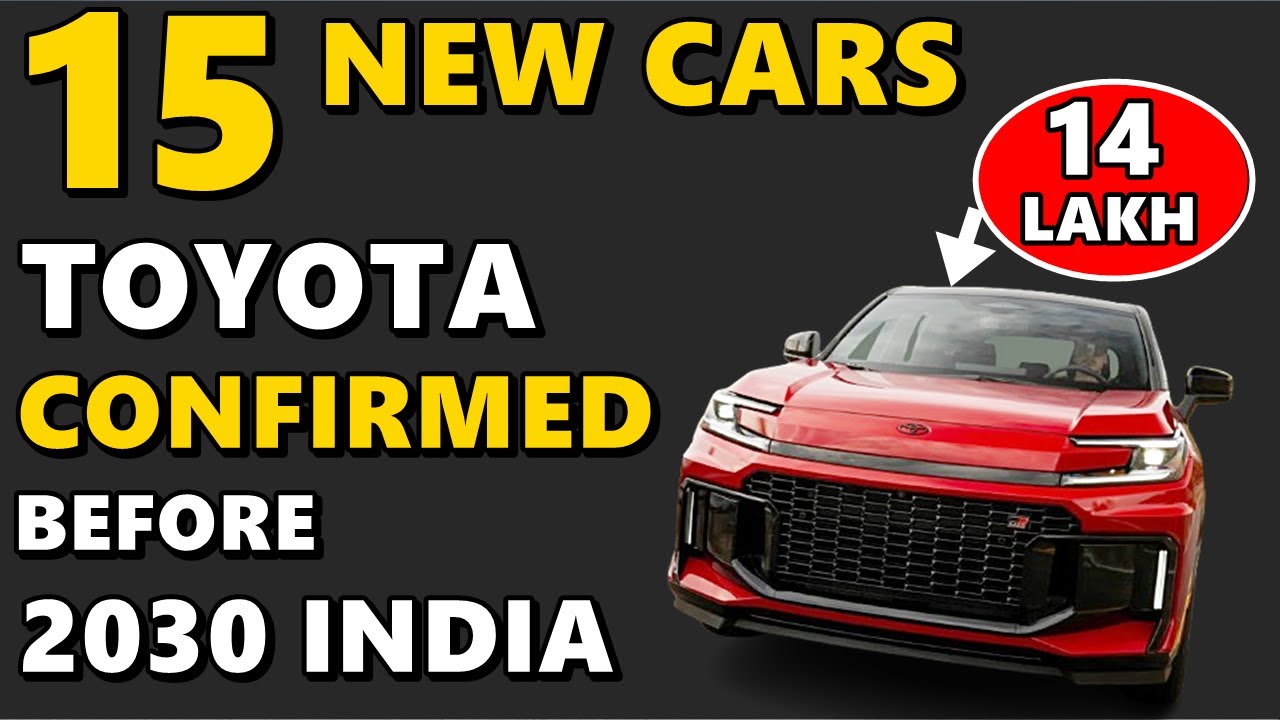 15 New Toyota Cars Launching Before 2030 India | 3 New SUV Confirmed | Upcoming cars 2026 | ASY
