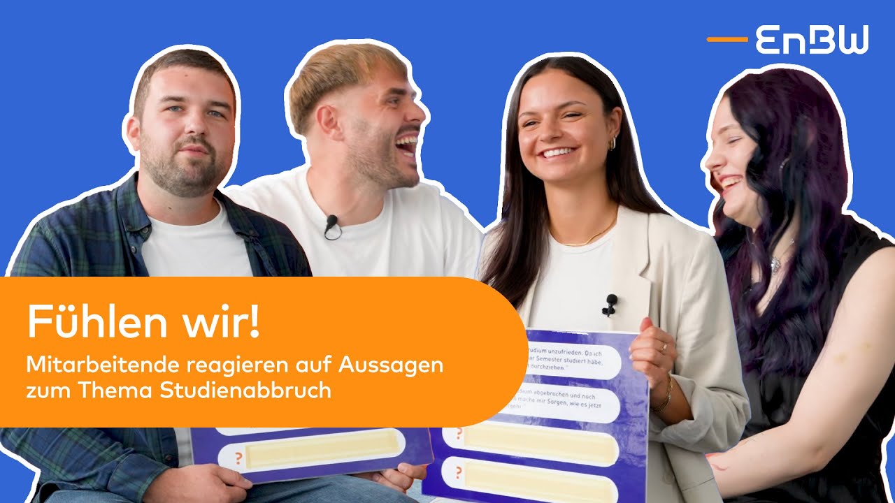 Studium abgebrochen & Lebenszeit verschwendet? &bdquo;Ganz klares Nein!&ldquo; | F&uuml;hlen wir | EnBW