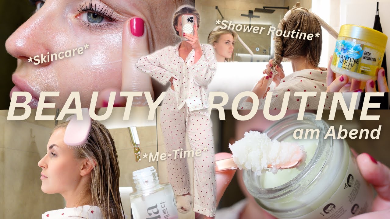 BEAUTY ROUTINE AM ABEND 🌙 | Shower Routine, Skincare & Me-Time 🧖🏼‍♀️