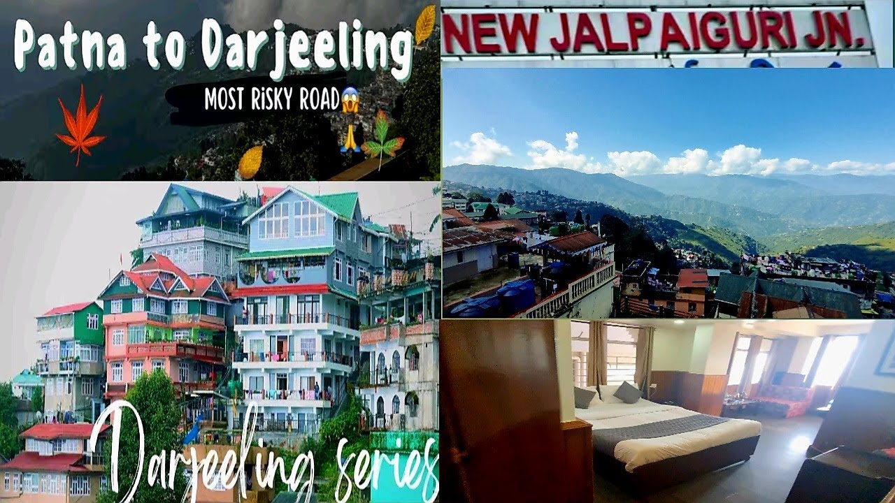 Darjeeling Series | Patna to Darjeeling Via Train | New Jalpaiguri To Darjeeling