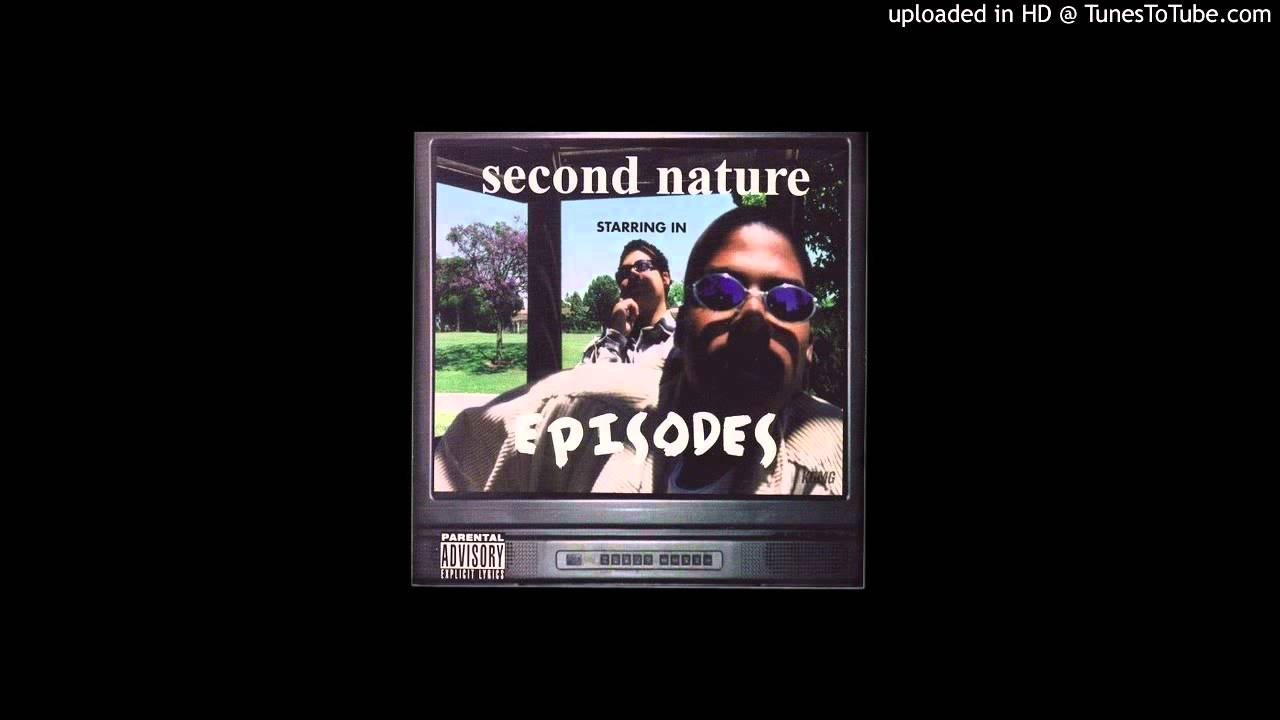 Second Nature - Episodes (1998) [Long Beach, CA]
