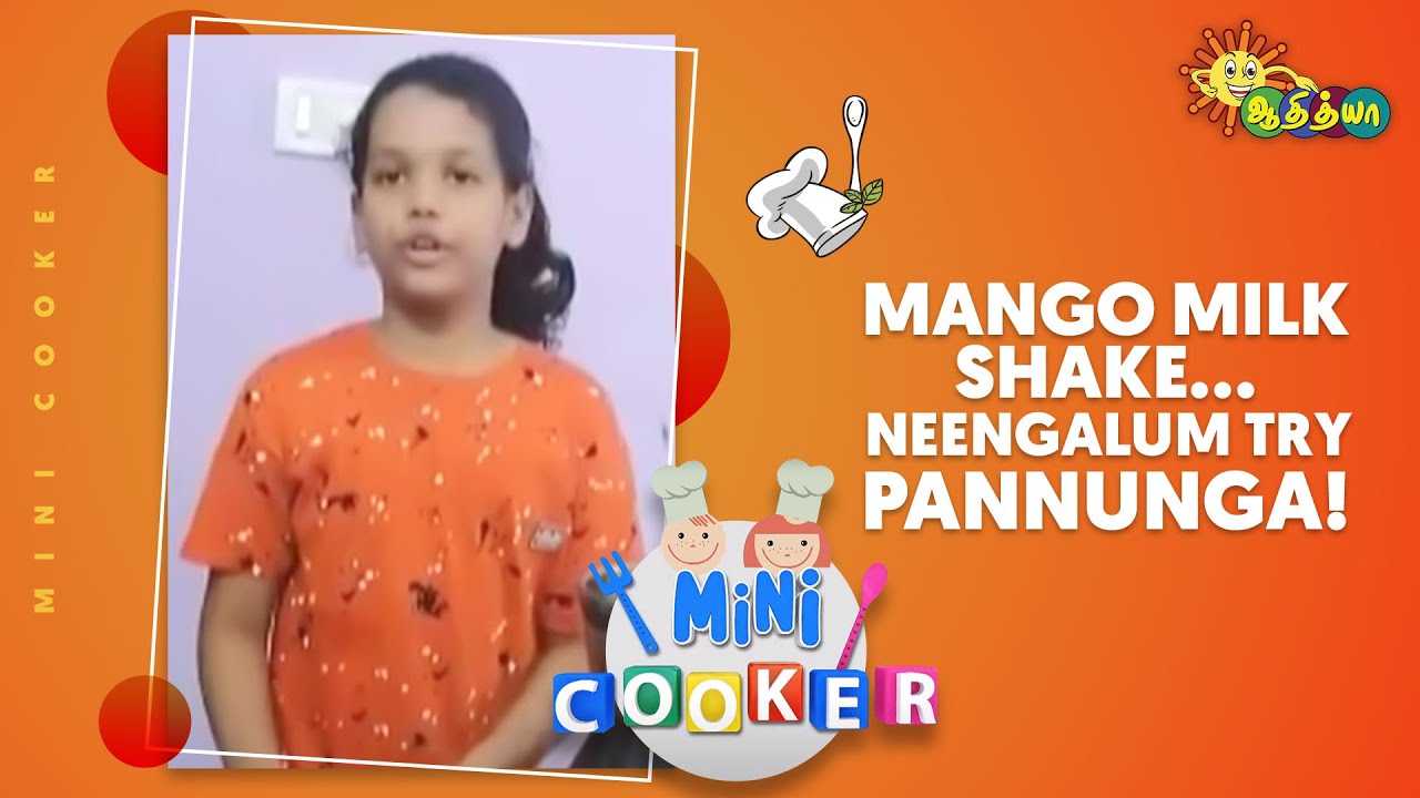 Mango Milk Shake...Neengalum Try Pannunga! | Mini Cooker | Adithya TV