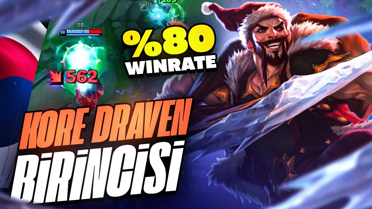 %80 win rate ile Kore Draven birincisi analiz