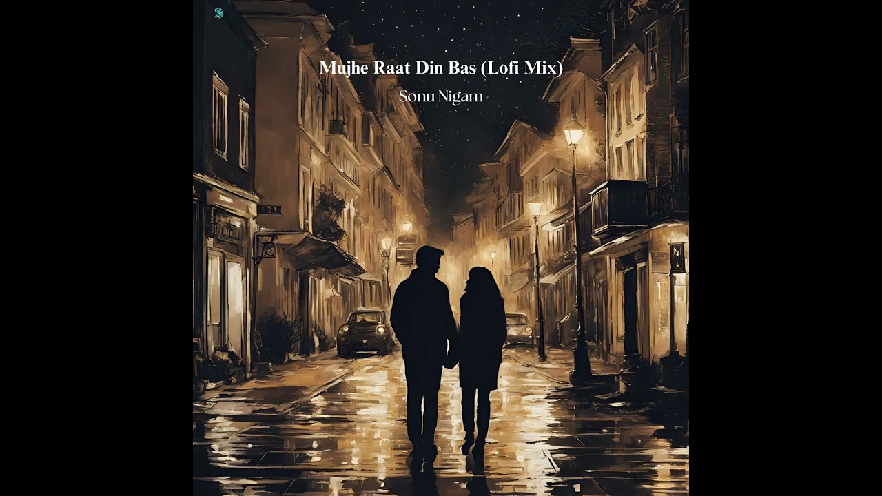 Mujhe Raat Din Bas (Lofi Mix)