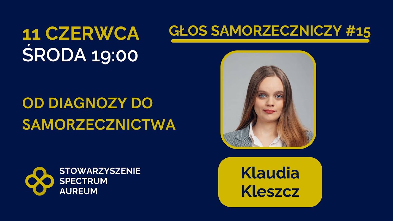 Głos Samorzeczniczy #15: Klaudia Kleszcz - od diagnozy do samorzecznictwa